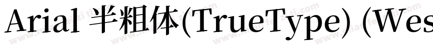 Arial 半粗体(TrueType) (Western)字体转换